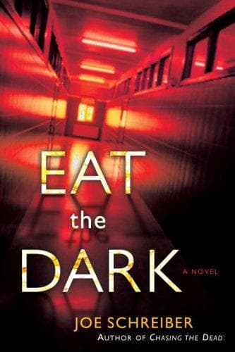 Cover of Eat the Dark by Joe Schreiber