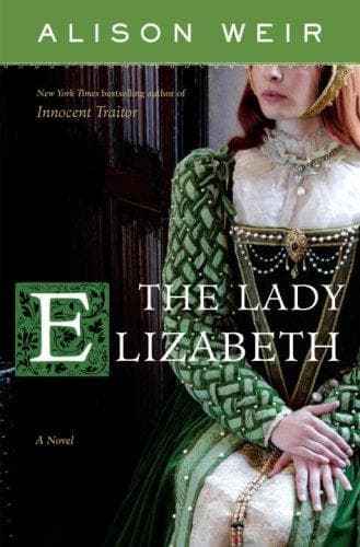 Cover of The Lady Elizabeth by Alison Weir