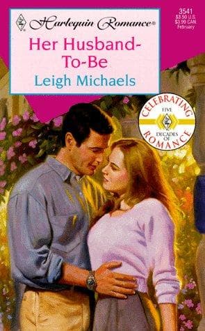 Cover of Her Husband - To - Be by Leigh Michaels