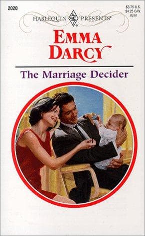 Cover of The Marriage Decider by Emma Darcy