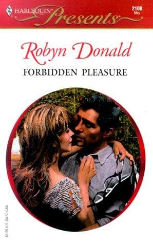 Cover of Forbidden Pleasure by Robyn Donald