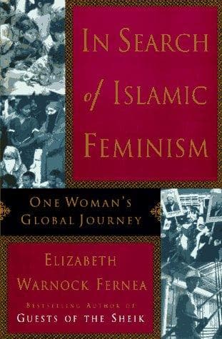 Cover of In search of Islamic feminism by Elizabeth Warnock Fernea