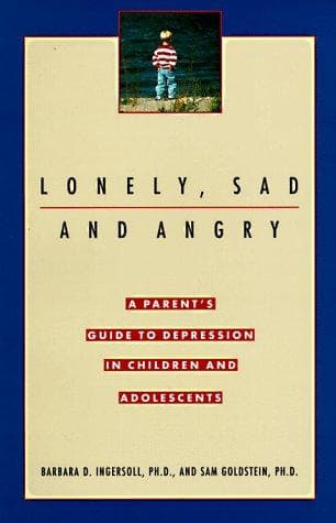 Cover of Lonely, sad, and angry by Barbara D. Ingersoll