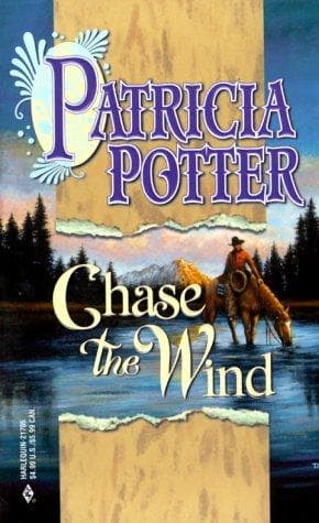 Cover of Chase The Wind by Patricia Potter