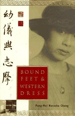Cover of Bound feet & Western dress by Pang-Mei Natasha Chang
