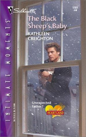 Cover of The Black Sheep's Baby  (Into The Heartland) by Kathleen Creighton