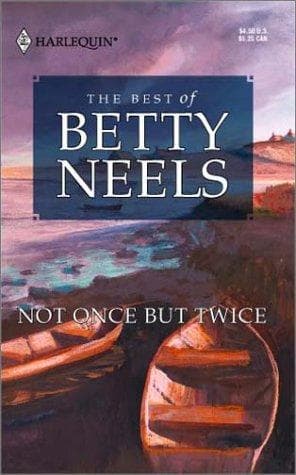 Cover of Not Once But Twice by Betty Neels