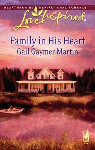 Cover of Family in His Heart (Michigan Island, Book 4) (Love Inspired #427) by Gail Gaymer Martin
