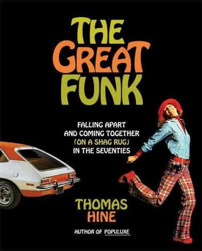 Cover of The great funk by Thomas Hine