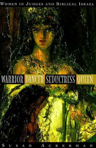 Cover of Warrior, dancer, seductress, queen by Susan Ackerman