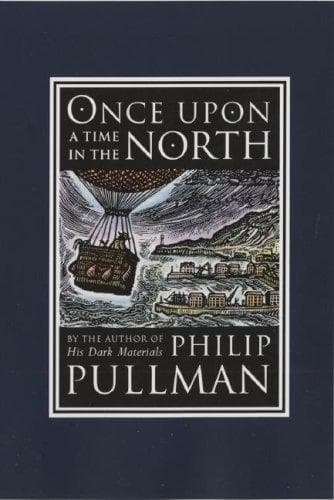 Cover of Once Upon a Time in the North by Philip Pullman