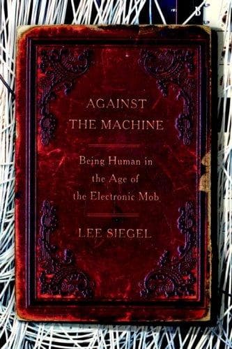Cover of Against the Machine by Lee Siegel