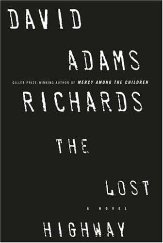 Cover of The Lost Highway by David Adams Richards