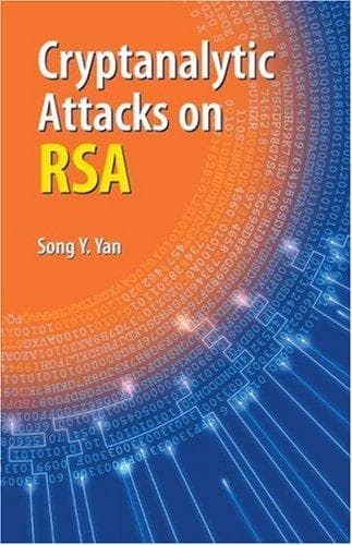Cover of Cryptanalytic Attacks on RSA by Song Y. Yan