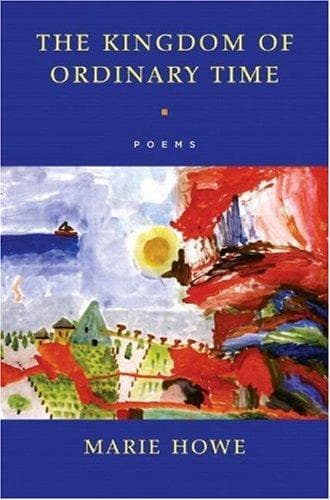 Cover of The kingdom of ordinary time by Marie Howe