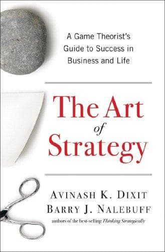 Cover of The Art of Strategy by Avinash K. Dixit