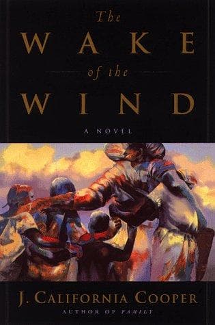 Cover of The wake of the wind by J. California Cooper