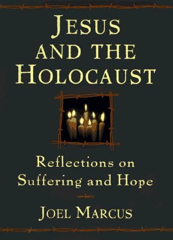 Cover of Jesus and the Holocaust by Joel Marcus