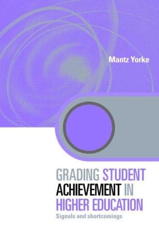 Cover of Grading Student Achievement in Higher Education by Mantz Yorke
