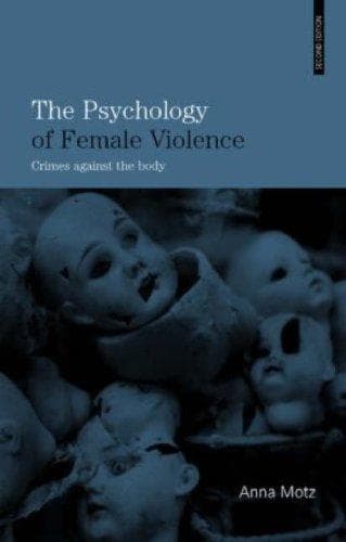 Cover of Psychology of Female Violence by Anna Motz