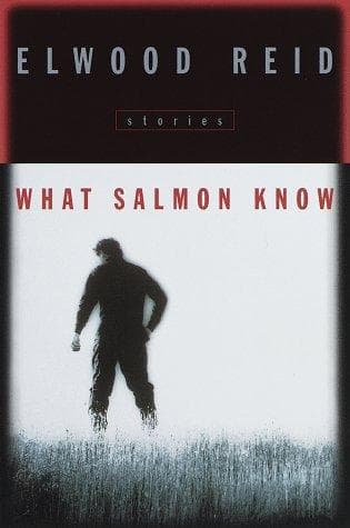 Cover of What salmon know by Elwood Reid