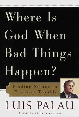 Cover of Where is God when bad things happen? by Luis Palau