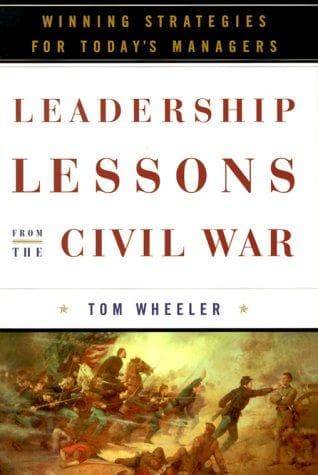 Cover of Leadership lessons from the Civil War by Wheeler, Tom