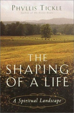 Cover of The shaping of a life by Phyllis Tickle