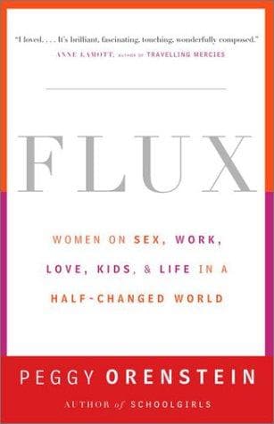 Cover of Flux by Peggy Orenstein
