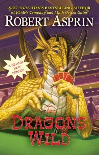 Cover of Dragons Wild by Robert Asprin