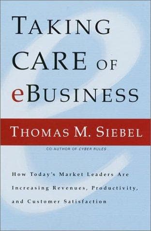 Cover of Taking Care of eBusiness by Thomas M. Siebel