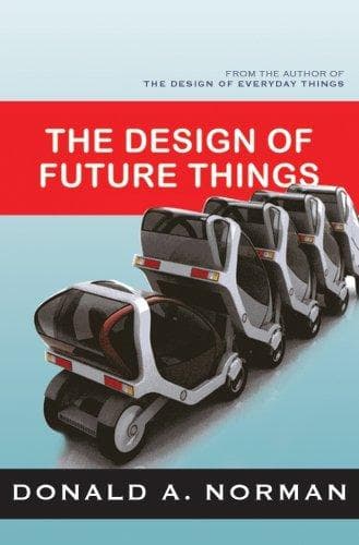 Cover of The Design of Future Things by Donald A. Norman