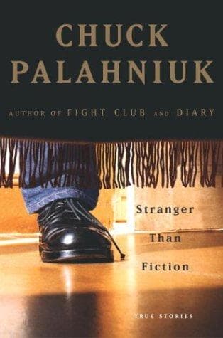 Cover of Stranger Than Fiction by Chuck Palahniuk