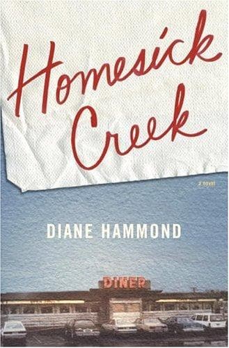 Cover of Homesick creek by Diane Coplin Hammond
