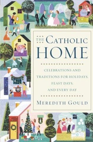 Cover of The Catholic Home by Meredith Gould
