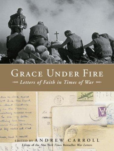 Cover of Grace Under Fire by Andrew Carroll