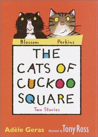 Cover of The cats of Cuckoo Square by Adèle Geras