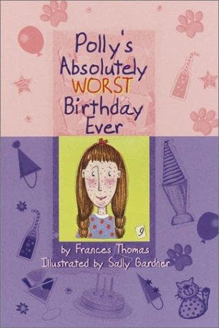 Cover of Polly's absolutely worst birthday ever by Frances Thomas