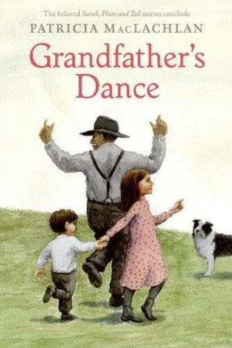 Cover of Grandfather's Dance (Sarah, Plain and Tall) by Patricia MacLachlan