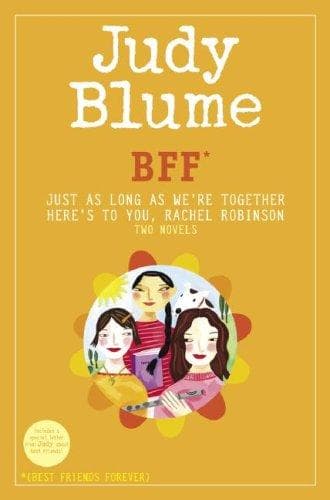 Cover of BFF (Just As Long As We're Together / Here's to You, Rachel Robinson) by Judy Blume
