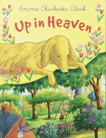 Cover of Up in heaven by Emma Chichester Clark