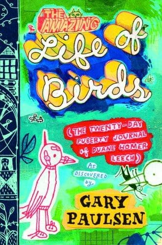 Cover of The Amazing Life of Birds by Gary Paulsen