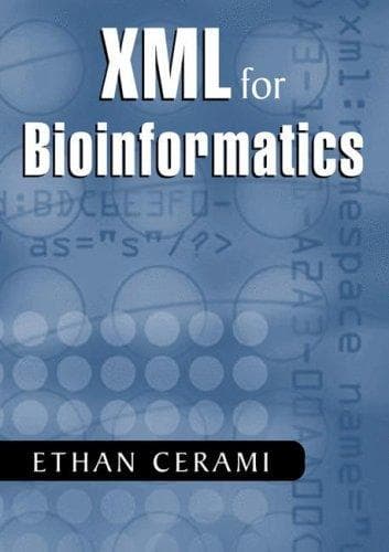Cover of XML for Bioinformatics by Ethan Cerami