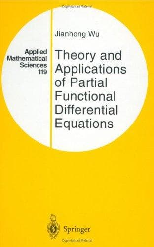 Cover of Theory and applications of partial functional differential equations by Jianhong Wu
