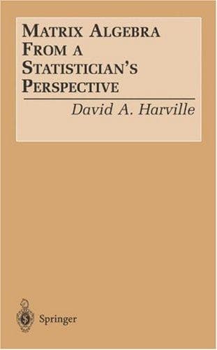 Cover of Matrix algebra from a statistician's perspective by David A. Harville