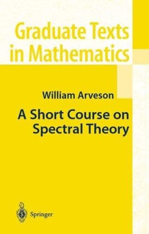 Cover of A Short Course on Spectral Theory by William Arveson