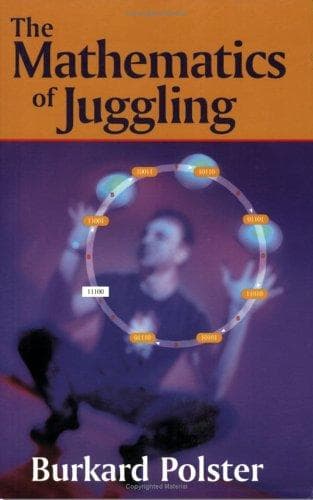Cover of The Mathematics of Juggling by Burkard Polster
