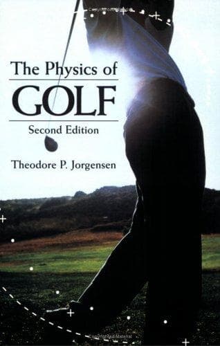 Cover of The Physics of Golf by Theodore P. Jorgensen
