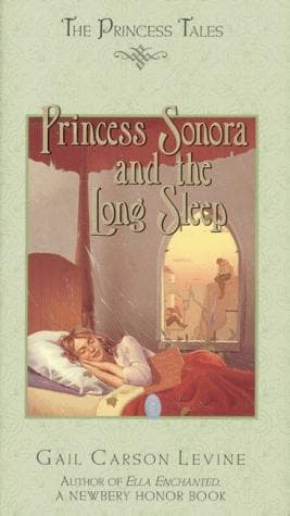 Cover of Princess Sonora and the long sleep by Gail Carson Levine