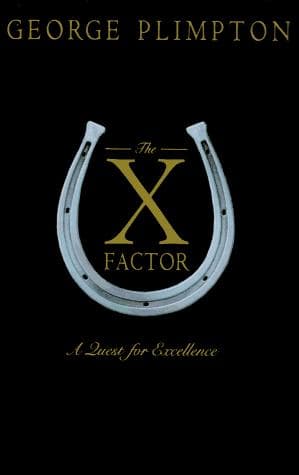 Cover of The X Factor by George Plimpton